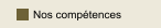 Nos compétences